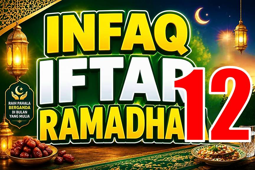 INFAQ IFTAR 12 RAMADHAN