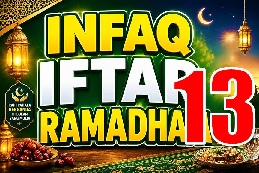 INFAQ IFTAR 13 RAMADHAN