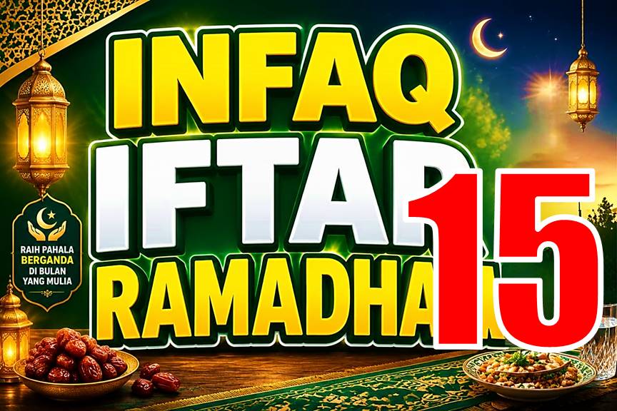 INFAQ IFTAR 15 RAMADHAN