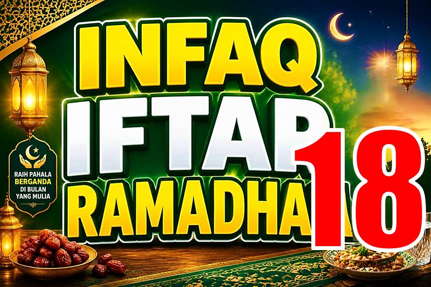 INFAQ IFTAR 18 RAMADHAN