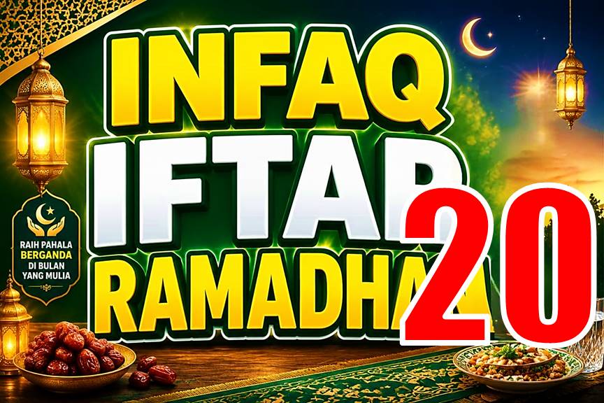 INFAQ IFTAR 20 RAMADHAN