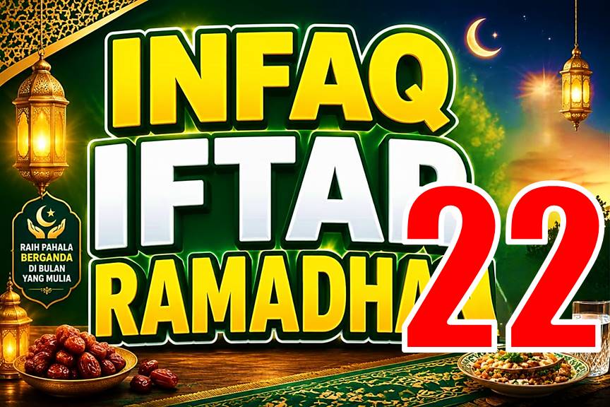 INFAQ IFTAR 22 RAMADHAN