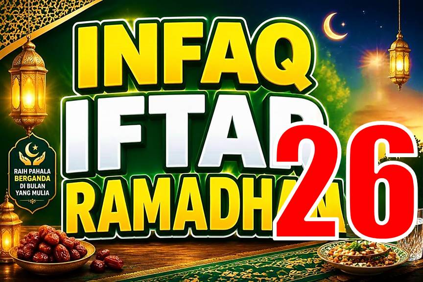 INFAQ IFTAR 26 RAMADHAN